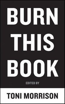 Burn This Book, Toni Morrison