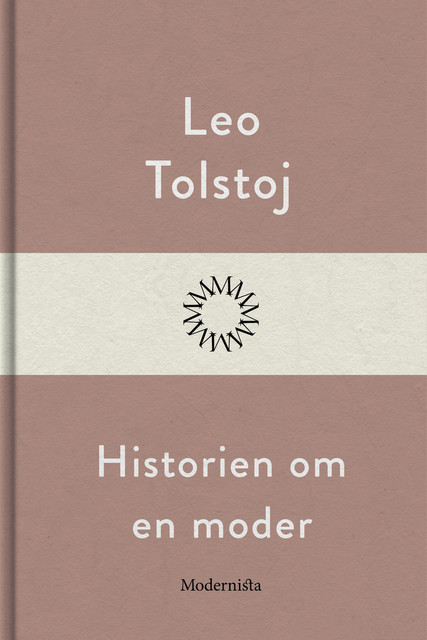 Historien om en moder, Lev Tolstoj
