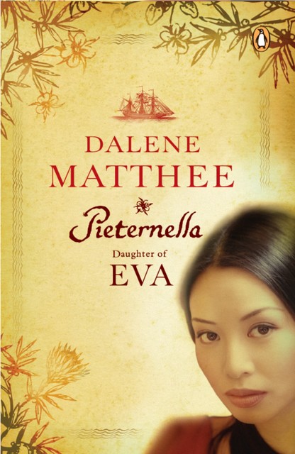 Pieternella – Daughter of Eva, Dalene Matthee