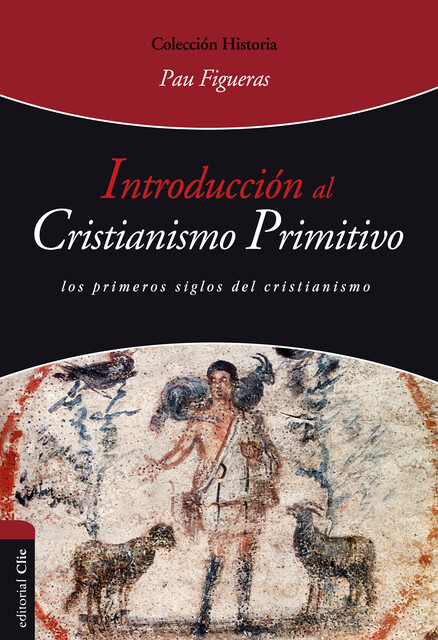 Introducción al cristianismo primitivo, Pau Figueras Palà