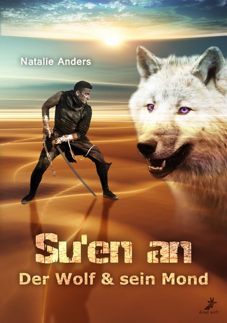 Su'en an – Der Wolf und sein Mond, Natalie Anders