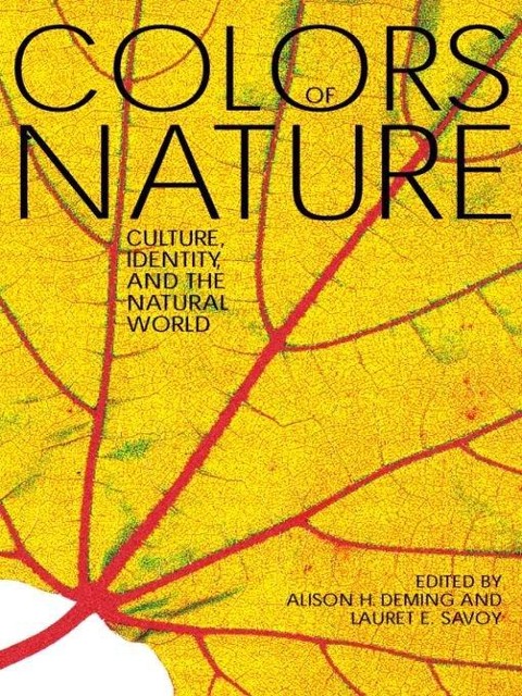 The Colors of Nature, Alison Hawthorne Deming, Lauret E. Savoy