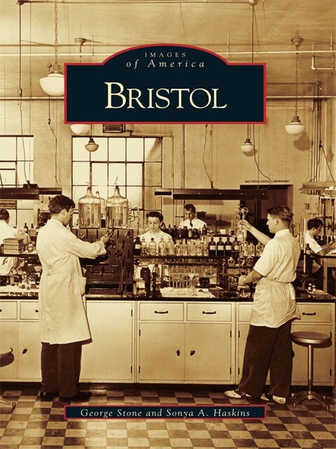 Bristol, Sonya A. Haskins, George Stone