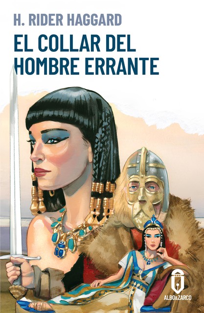 El collar del hombre errante, Henry Rider Haggard