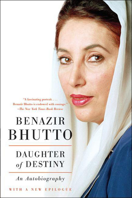 Daughter of Destiny, Benazir Bhutto