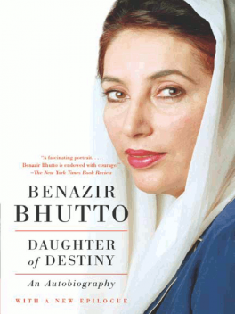 Daughter of Destiny, Benazir Bhutto