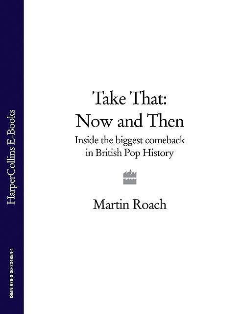 Take That – Now and Then, Martin Roach