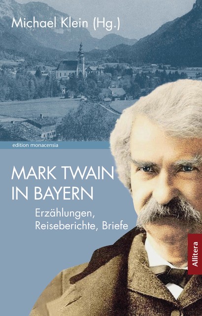 Mark Twain in Bayern, Mark Twain