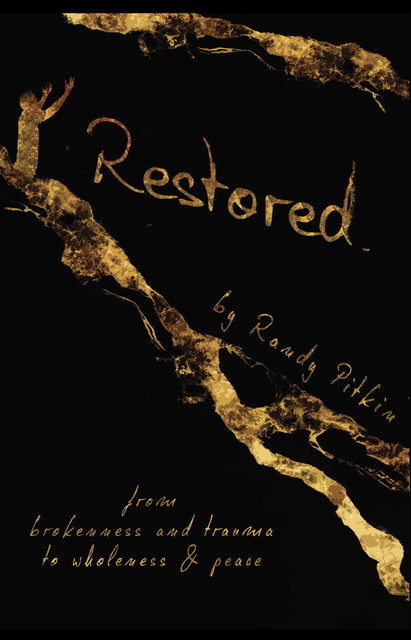 Restored, Randy Pitkin