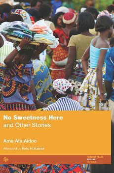 No Sweetness Here and Other Stories, Ama Ata Aidoo