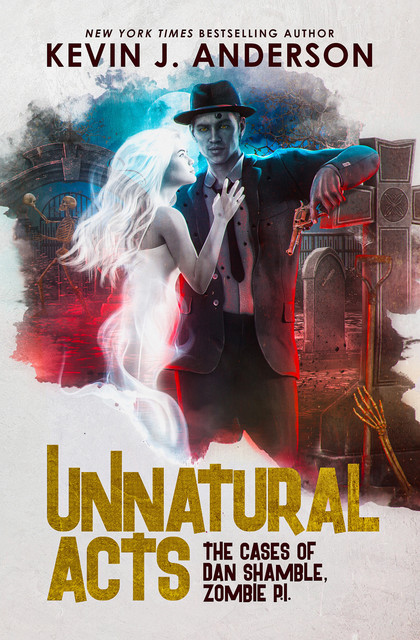 Unnatural Acts, Kevin J.Anderson