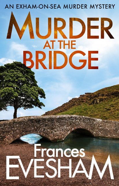 Murder at the Bridge, Frances Evesham