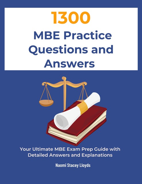 1300 MBE Practice Questions and Answers, Naomi Stacey Lloyds Lloyds