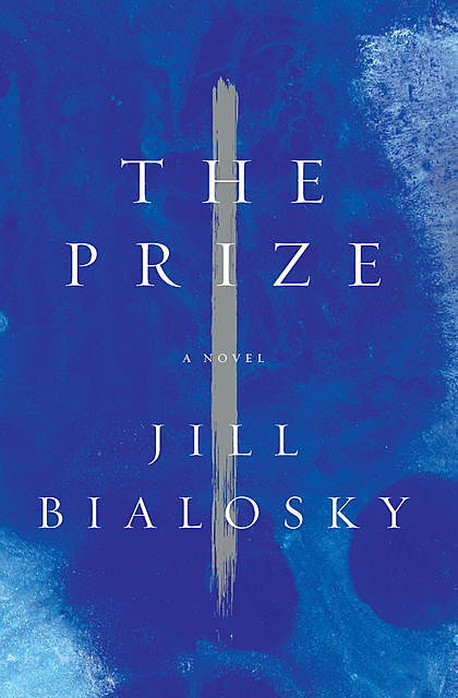 The Prize, Jill Bialosky