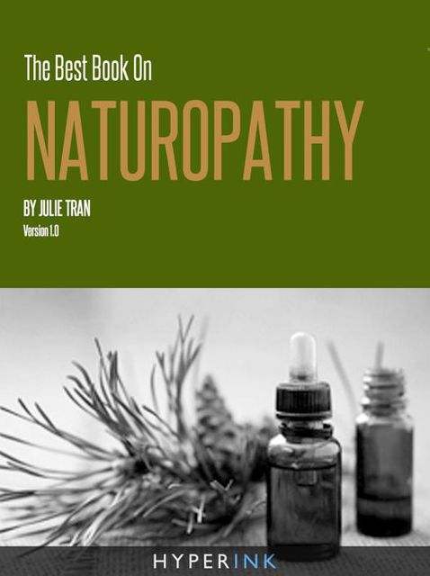 The Best Book On Naturopathy, Julie Tran