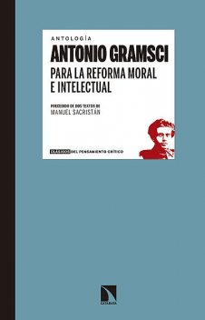 Para la reforma moral e intelectual, Antonio Gramsci