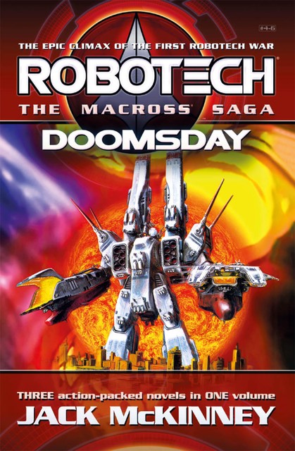Robotech – The Macross Saga: Doomsday, Vol 4–6, Jack McKinney
