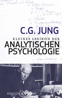 Kleines Lexikon der Analytischen Psychologie, C.G.Jung