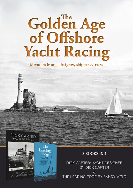 The Golden Age of Offshore Yacht Racing, Dick Carter, Sandy Weld
