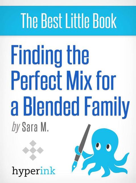 Finding the Perfect Mix for a Blended Family, Sara McEwen