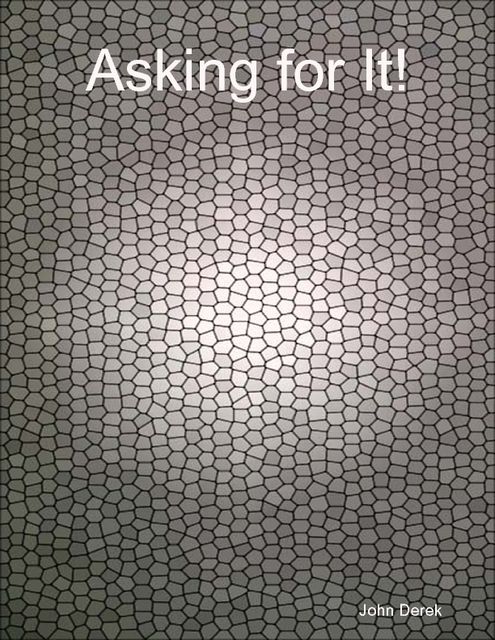 Asking for It!, John Derek