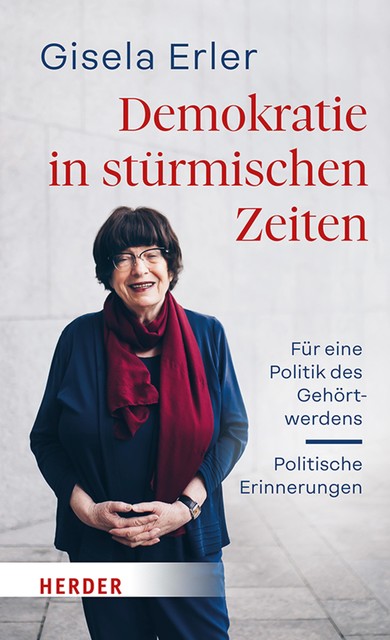 Demokratie in stürmischen Zeiten, Gisela Erler