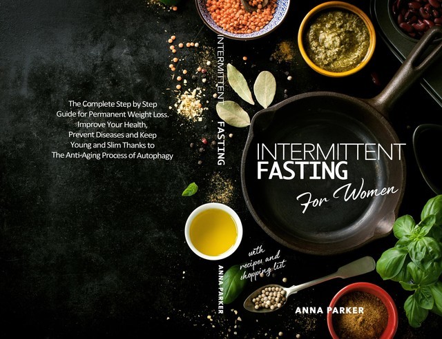 Intermittent Fasting for Women, Anna Parker