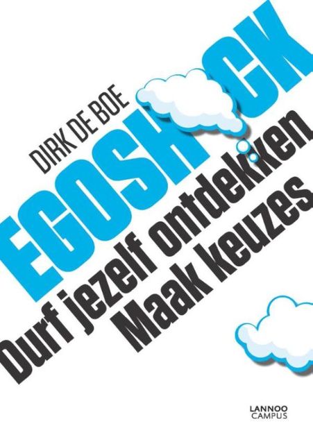 Egoschock, Dirk de Boe