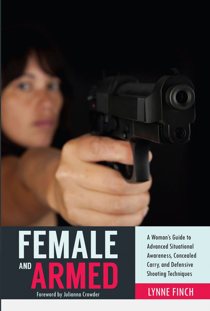 Female and Armed, Lynne Finch