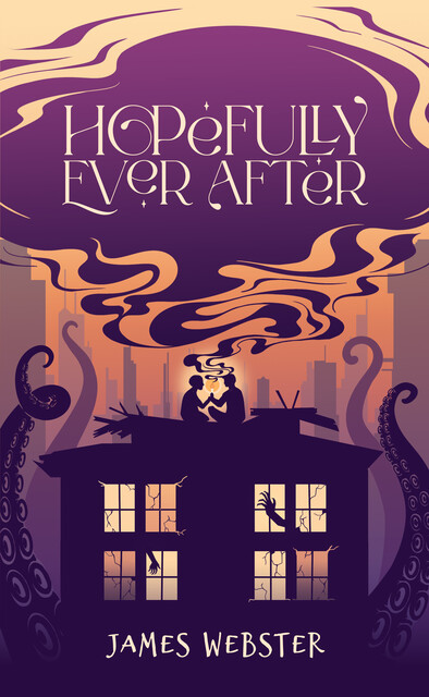 Hopefully Ever After, James Webster