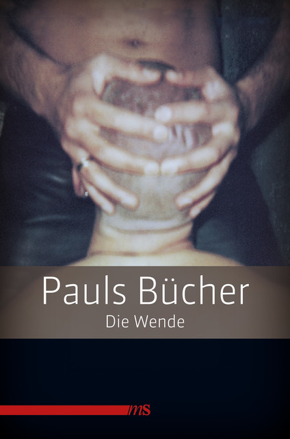 Pauls Bücher / Pauls Bücher Bd. 2: Die Wende, paul