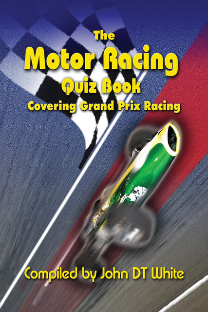 Motor Racing Quiz Book, John White