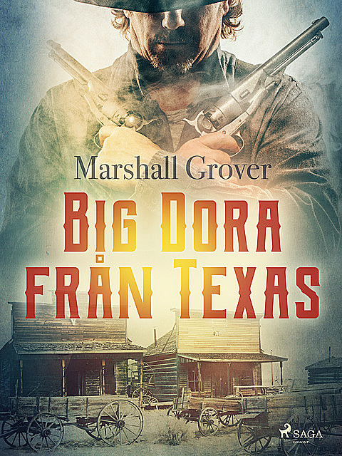Big Dora från Texas, Marshall Grover