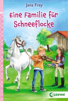 Eine Familie für Schneeflocke, Jana Frey