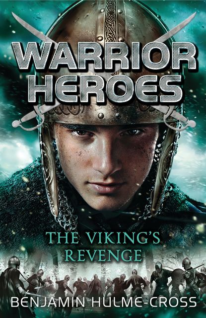 Warrior Heroes: The Viking's Revenge, Benjamin Hulme-Cross