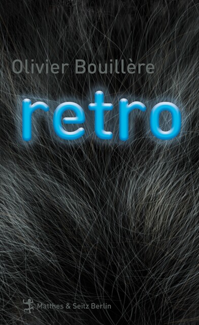 Retro, Olivier Bouillère