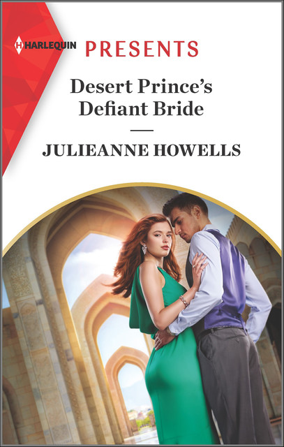 Desert Prince's Defiant Bride, Julieanne Howells