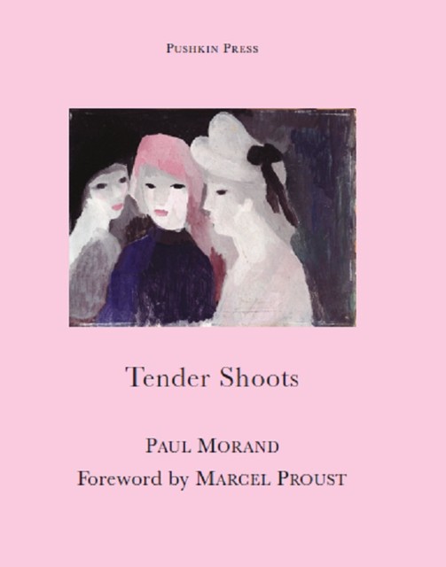 Tender Shoots, Paul Morand