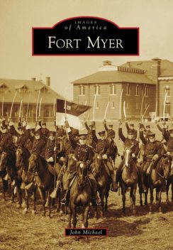 Fort Myer, John Michael