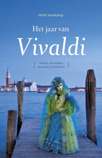 Het jaar van Vivaldi, Henk Vreekamp