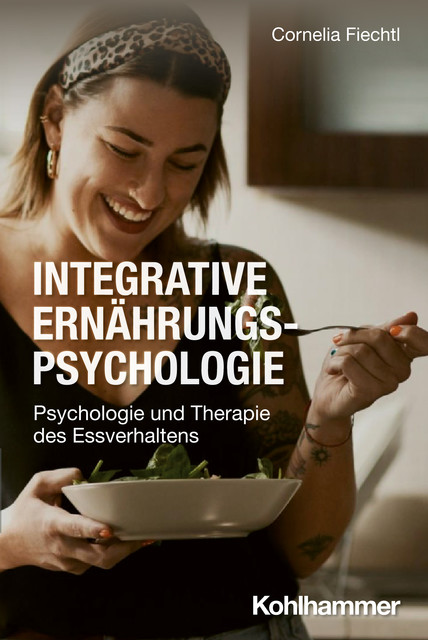 Integrative Ernährungspsychologie, Cornelia Fiechtl