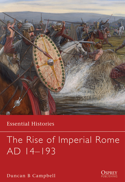 The Rise of Imperial Rome AD 14–193, Duncan Campbell