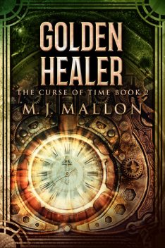 Golden Healer, M.J. Mallon