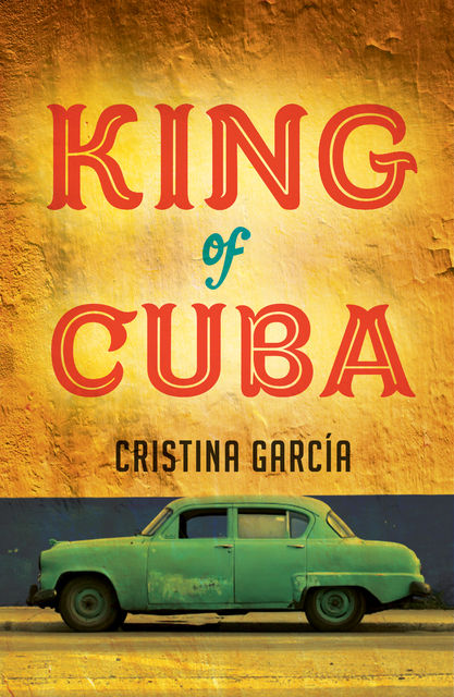 King of Cuba, Cristina Garcia