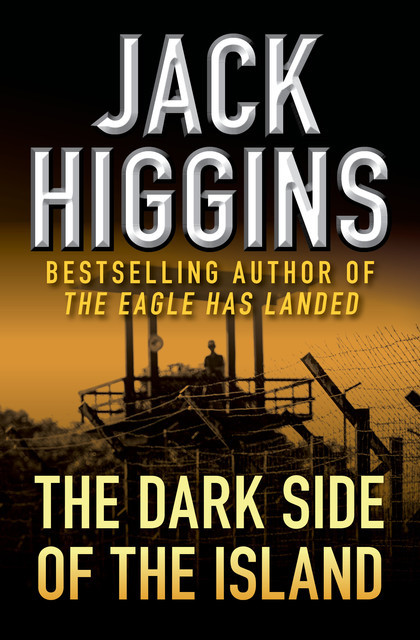 The Dark Side of the Island, Jack Higgins