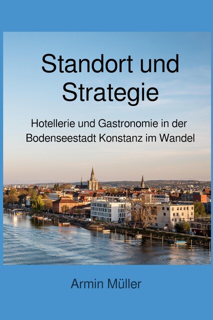 Standort und Strategie, Armin Müller