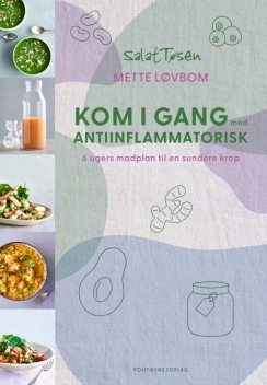 Kom i gang med antiinflammatorisk, Mette Løvbom