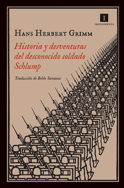 Historia y desventuras del desconocido soldado Schlump, Hans Herbert Grimm