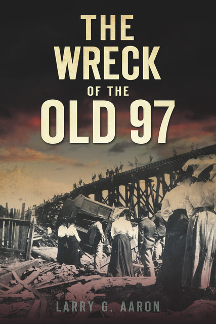 The Wreck of the Old 97, Larry Aaron