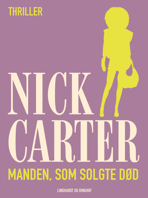 Manden, som solgte død, Nick Carter